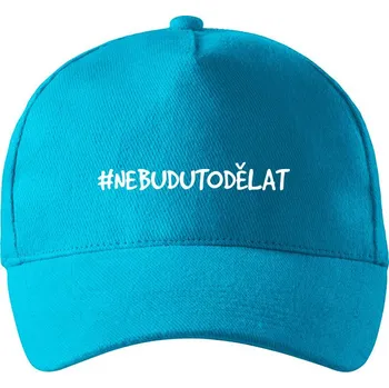 Kšiltovka Unisex kšiltovka NebuduToDělat, Barva Tyrkysová 44, Velikost 19×11 cm , Canvas Kšiltovka Bezvatriko.cz 3045