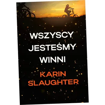 Wszyscy jesteśmy winni. North Falls Karin Slaughter