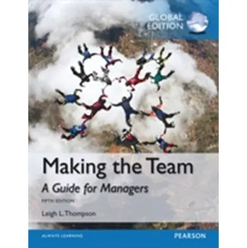 Making the Team, Global Edition - Thompson, Leigh L.
