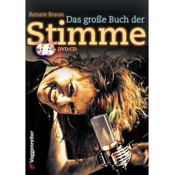 Das große Buch der Stimme, m. 1 DVD + 1 Audio-CD - Braun, Renate