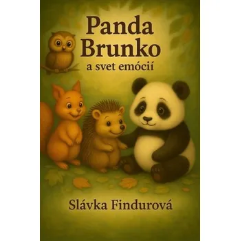 Panda Brunko a svet emócií - Findurová Slávka