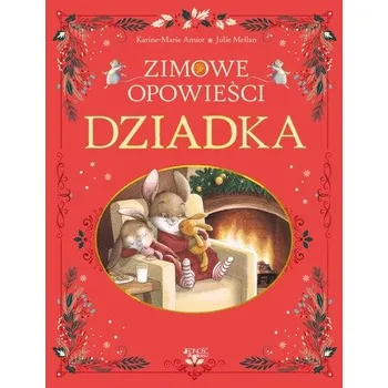 Zimowe opowieści dziadka - Amiot, Karine-Marie