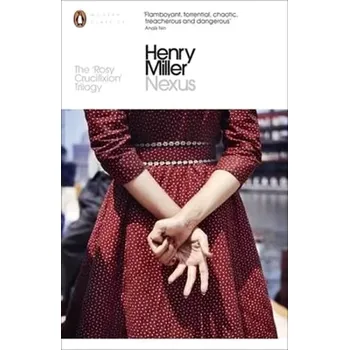 Cizí jazyk Nexus: The Henry Miller Journal of Love: The Unexpurgated Diary - Henry Miller [angličtina] (2015, brožovaná vazba)