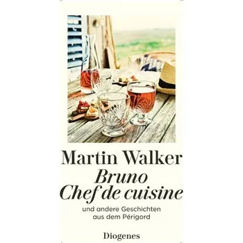 Bruno, Chef de cuisine - Martin Walker [DE] (2025, Brožovaná, Diogenes Verlag AG)
