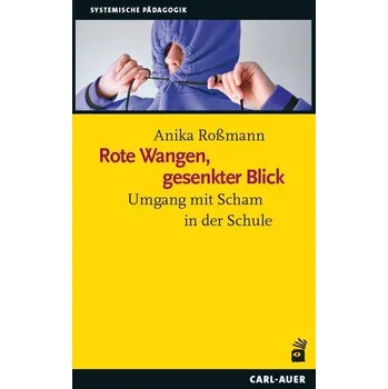 Rote Wangen, gesenkter Blick - Roßmann, Anika