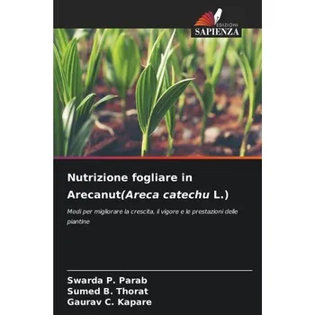 Nutrizione fogliare in Arecanut(Areca catechu L.) - Parab, Swarda P.