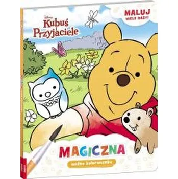 Disney Kubuś i przyjaciele. Magiczna wodna... - praca zbiorowa