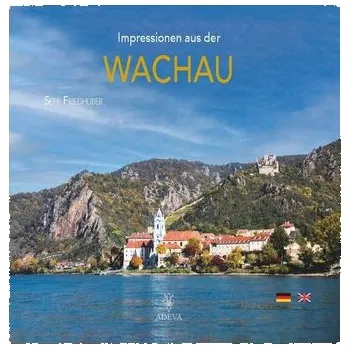 Cestování Impressionen aus der Wachau - Friedhuber, Sepp