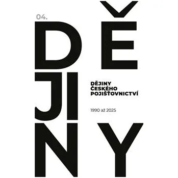 Dějiny českého pojišťovnictví 1990-2025