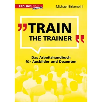 Train the Trainer - Birkenbihl, Michael