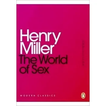 Cizojazyčná kniha The World of Sex (Henry Miller, 2015)