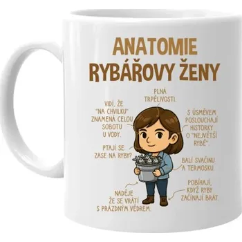 Žertovný předmět Anatomie rybářovy ženy - hrnek s potiskem- Tričkový.cz