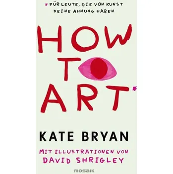 How to Art* - Bryan, Kate