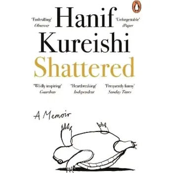Literární biografie Shattered (Hanif Kureishi, 2025)