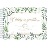 Z lásky se zrodilo... Kiššová Roumy