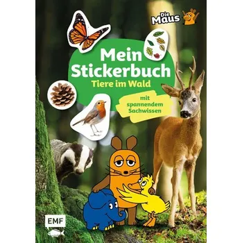 První čtění Die Sendung mit der Maus - Mein Stickerbuch mit spannendem Sachwissen: Tiere im Wald