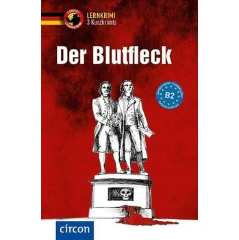 Německý jazyk Der Blutfleck - Wagner, Nina [DE] (2025, Brožovaná, Circon Verlag GmbH)