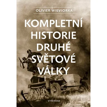 Kompletní historie druhé světové války - Olivier Wieviorka (2025, pevná)