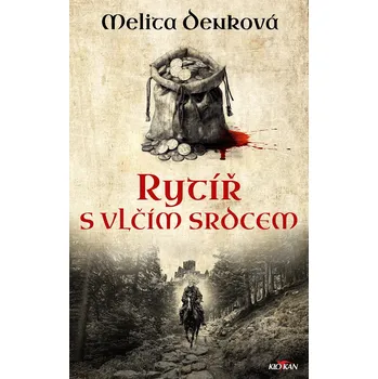 Kniha Rytíř s vlčím srdcem