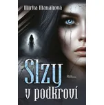 Slzy v podkroví - Mirka Manáková (2025, pevná)
