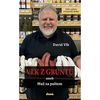 Vlk z Gruntu 3 – aneb Muž za pultem - Vlk David