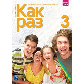 Nowe język rosyjski Kak raz zeszyt ćwiczeń 3 liceum i technikum (Tatarchyk Olga)(Brožovaná)