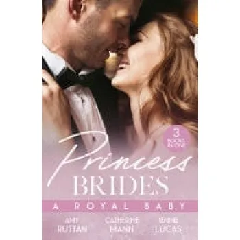 Cizí jazyk Princess Brides: A Royal Baby - Ruttan, Amy a Mann, Catherine a Lucas, Jennie