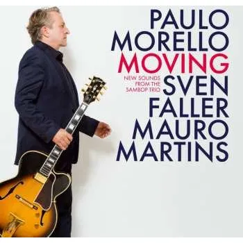 Zahraniční hudba CD Paulo Morello: Moving 2026