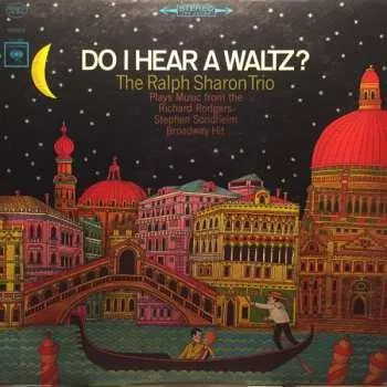 Hudba CD The Ralph Sharon Trio: Do I Hear A Waltz 2016