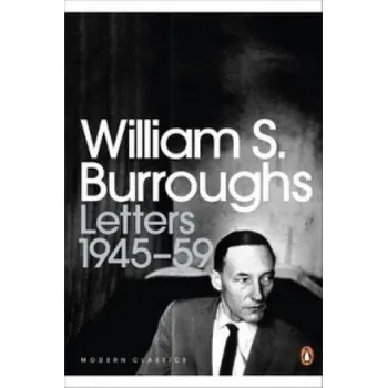 Populárně naučná literatura pro dospělé Letters 1945-59 (William Seward Burroughs)(Brožovaná)