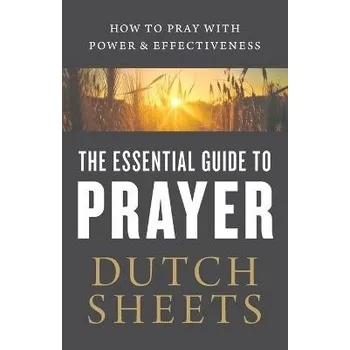 Cizojazyčná kniha Essential Guide to Prayer '- How to Pray with Power and Effectiveness - Sheets, Dutch