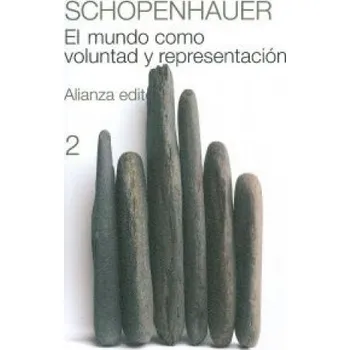 Španělský jazyk El mundo como voluntad y representación, 2 (Arthur Schopenhauer,Roberto Rodríguez Aramayo)(Brožovaná)