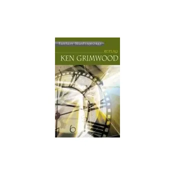 Replay - Grimwood, Ken
