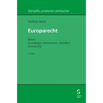 Europarecht - Oesch, Matthias [DE] (2024, Firma, Stämpfli Verlag AG)