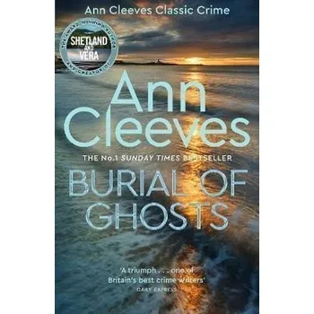 Burial of Ghosts - Ann Cleeves [EN] (2022, Brožovaná / brožovaná, Macmillan Publishers International)