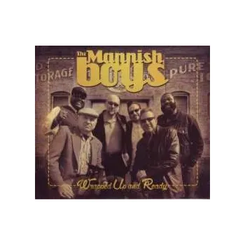 Zahraniční hudba CD The Mannish Boys: Wrapped Up And Ready 2014