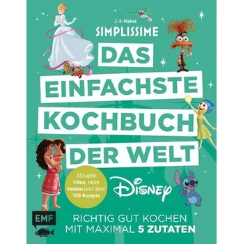 Simplissime - Das einfachste Kochbuch der Welt: Disney - Mallet, Jean-François [DE] (2025, Pevná, Edition Michael Fischer)