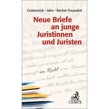 Neue Briefe an junge Juristinnen und Juristen - Gostomzyk, Tobias