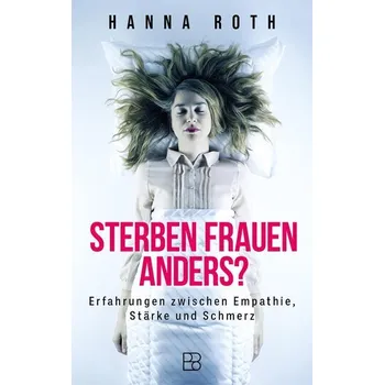 Sterben Frauen anders? - Roth, Hanna