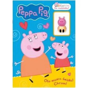 První čtění Świnka Peppa. Chrum, to rodzinka!. Oto mama świnka - praca zbiorowa
