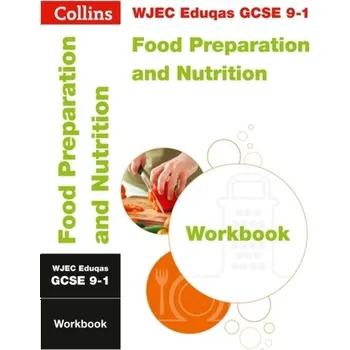 Kniha WJEC Eduqas GCSE 9-1 Food Preparation and Nutrition Workbook - GCSE, Collins