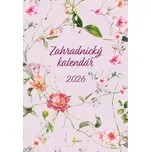 Zahradnický kalendář 2026 – průvodce na celý rok