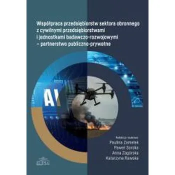 Współpraca przedsiębiorstw sektora obronnego... - praca zbiorowa