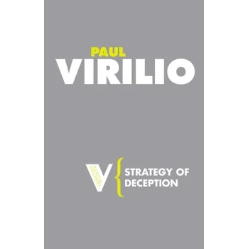 Strategy of Deception - Paul Virilio
