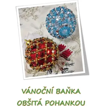 Vánoce KORÁLKOVÁ STAVEBNICE - VÁNOCE S POHANKOU (1ks) (vánoční baňka -pohanka)