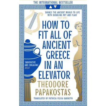 Učebnice How to Fit All of Ancient Greece in an Elevator (Patricia Felisa Barbeito)(Brožovaná)