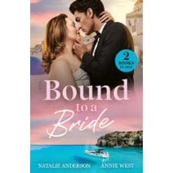 Učebnice Bound To A Bride - Anderson, Natalie a West, Annie