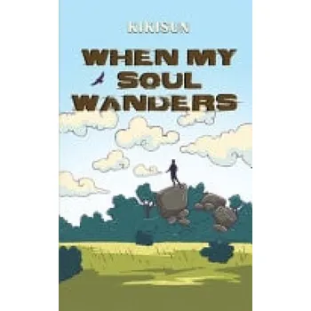 Cizojazyčná kniha When My Soul Wanders - ., KIKISUN