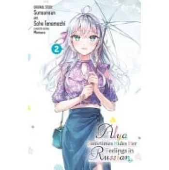Cizojazyčná kniha Alya Sometimes Hides Her Feelings in Russian, Vol. 2 (manga) - Jose, Madeleine a Rutsohn, Matthew a Momoco, Momoco a Tenamachi, Saho a Sunsunsun