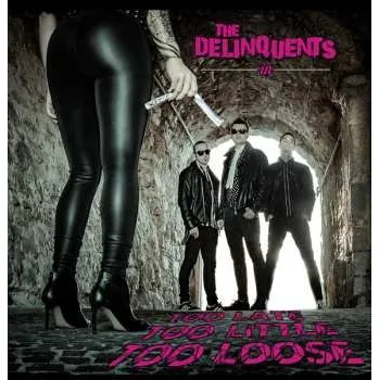 Zahraniční hudba LP The Delinquents: Too Late Too Little Too Loose CLR | LTD 2022 Coloured Hot Pink Vinyl Limited Edition